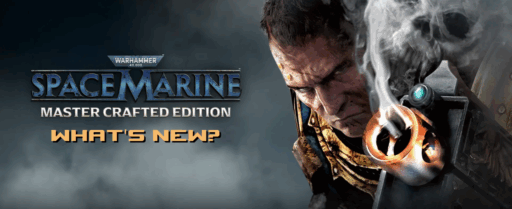 Space Marine Master Crafted Edition